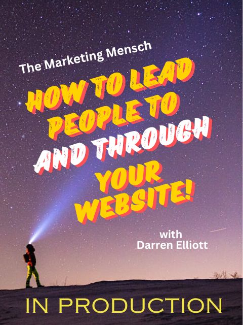 The-Marketing-Mensch-promotional-banner-titled;-How-to-Lead-People-To-and-Through-Your-Website