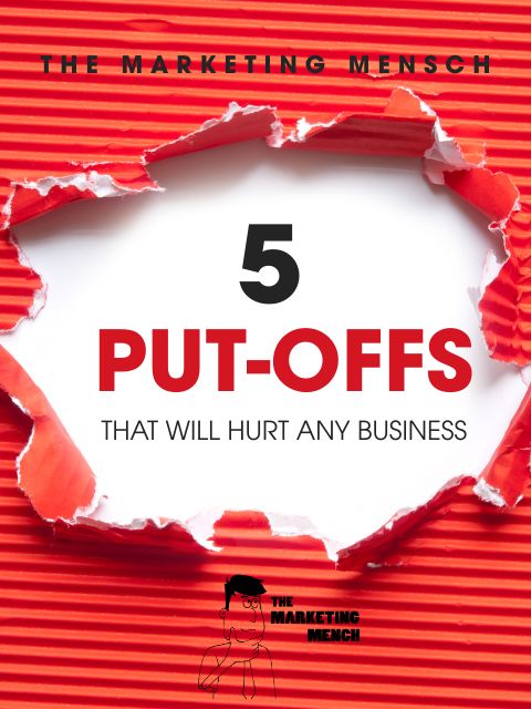 Promotional-banner-for-The-Marketing-Mensch-episode-Five-Put-Offs-That-Will-Hurt-Any-Business Promotional-banner-for-The-Marketing-Mensch-episode-Five-Put-Offs-That-Will-Hurt-Any-Business